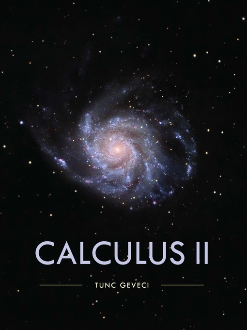 Title details for Calculus II by Tunc Geveci - Available
